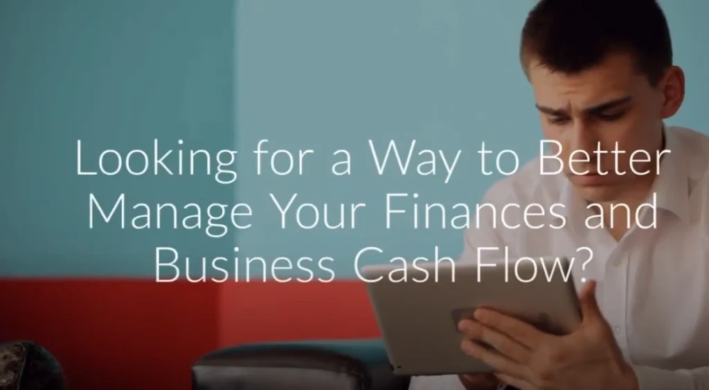 Person holding a tablet with overlay text asking about better managing finances and business cash flow.